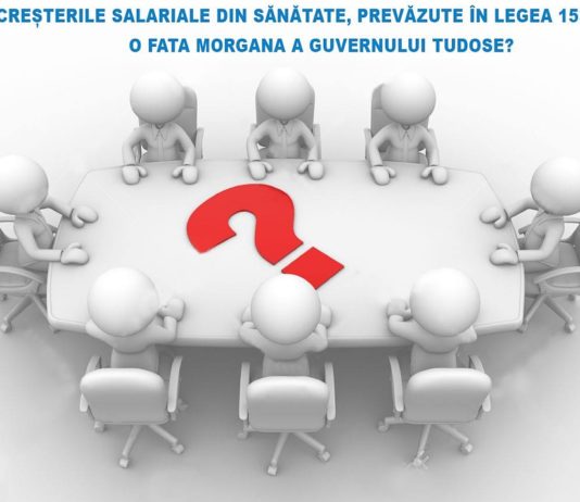 Creșterile salariale din sănătate, prevăzute în legea 153/2017, o fata morgana a guvernului Tudose?