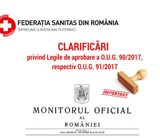 Clarificări privind Legile de aprobare a O.U.G. 90/2017, respectiv O.U.G. 91/2017 ce au fost publicate în Monitorul Oficial