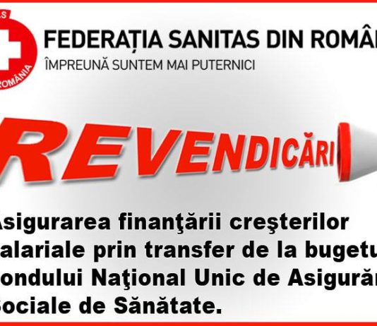 SANITAS cere autorităților: ASIGURAREA FINANŢĂRII CREŞTERILOR SALARIALE PRIN TRANSFER DE LA BUGETUL FONDULUI NAŢIONAL UNIC DE ASIGURĂRI SOCIALE DE SĂNĂTATE (FNUASS)
