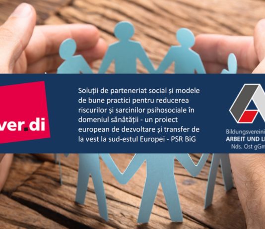 Soluții de parteneriat social și modele de bune practici pentru reducerea riscurilor și sarcinilor psihosociale în domeniul sănătății – un proiect european de dezvoltare și transfer de la vest la sud-estul Europei – PSR BiG