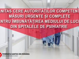 Federația SANITAS cere autorităților competente măsuri urgente și complete pentru îmbunătățirea mediului de lucru din spitalele de psihiatrie