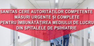 Federația SANITAS cere autorităților competente măsuri urgente și complete pentru îmbunătățirea mediului de lucru din spitalele de psihiatrie
