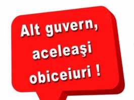 Alt guvern, aceleași obiceiuri!