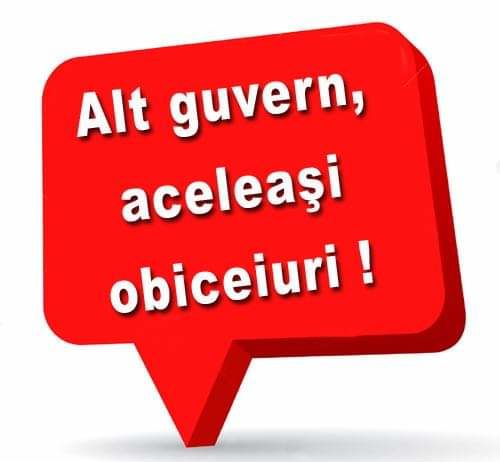 Alt guvern, aceleași obiceiuri!