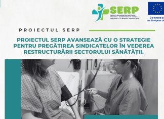 Proiectul SERP avansează cu o strategie pentru pregătirea sindicatelor în vederea restructurării sectorului Sănătății