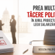 Prea multă tăcere politică în jurul proiectului legii salarizării!